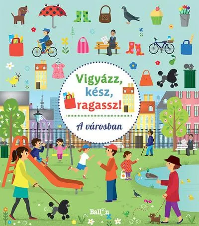 Ne maradj le Vigyázz, kész, ragassz! - A városban