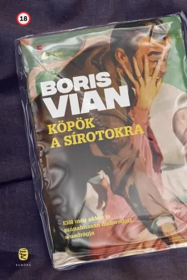 Prémium Köpök a sírotokra