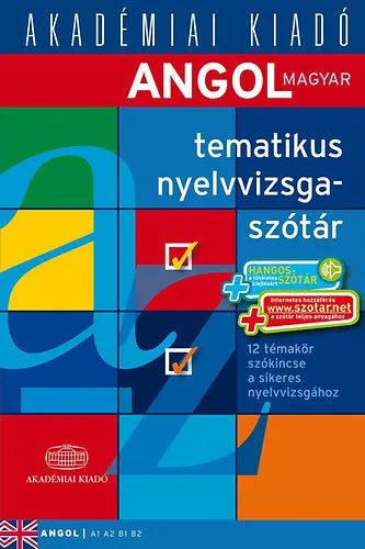 Kihagyhatatlan ajánlat Angol-magyar tematikus nyelvvizsgaszótár 2014