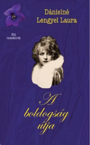 A boldogság útja Azonnali szállítás