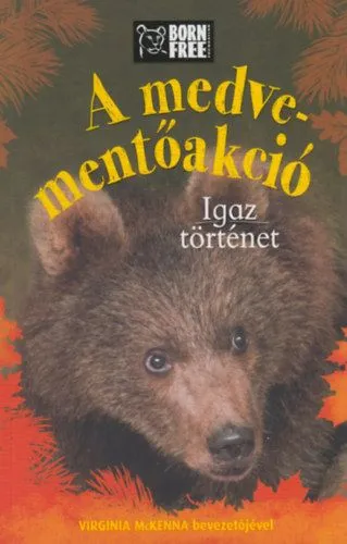 Vásárlói kedvenc A medve-mentőakció - Igaz történet