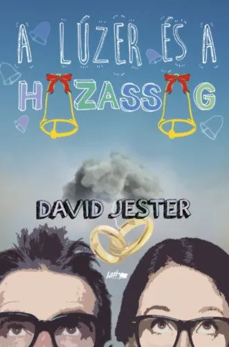 A lúzer és a házasság Utolsó esély