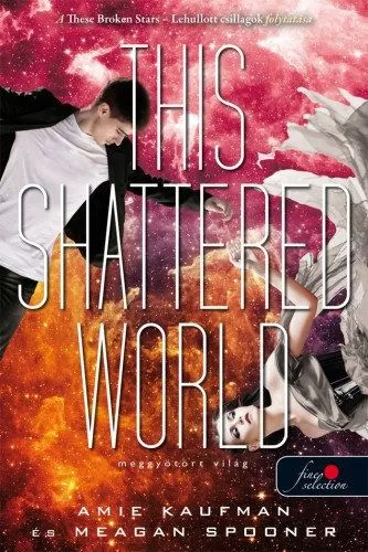 Biztonságos fizetés This Shattered World - Meggyötört világ - Lehullott csillagok 2.