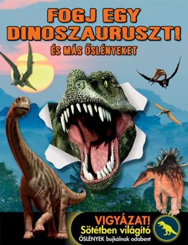 Fogj egy dinoszauruszt! - És más őslényeket Gyors kiszállítás