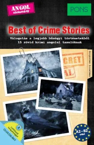 Népszerű PONS Best of Crime Stories - Válogatás a legjobb bűnügyi történetekből - 15 rövid krimi angolul tanulóknak