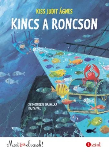 Vedd meg online Kincs a roncson - Most én olvasok! 1. szint