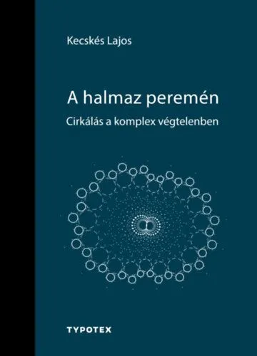 Újdonság A halmaz peremén - Cirkálás a komplex végtelenben