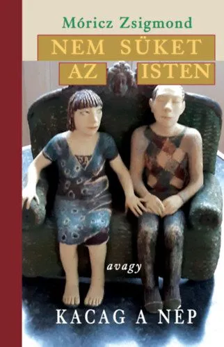 Ajánlat Nem süket az Isten - avagy kacag a nép