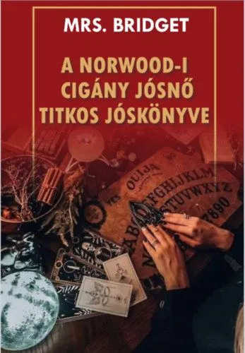 Kiárusítás A Norwood-i cigány jósnő titkos jóskönyve