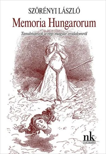 Akció Memoria Hungarorum - Tanulmányok a régi magyar irodalomról
