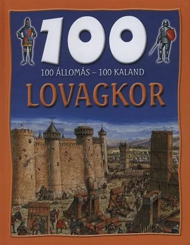 Végkiárusítás 100 állomás - 100 kaland - Lovagkor