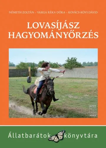 Lovasíjász hagyományőrzés Újdonság
