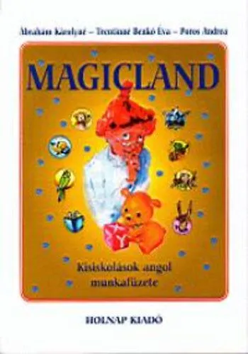 Magicland - Kisiskolások angol munkafüzete - Kisiskolások angol munkafüzete Expressz kézbesítés