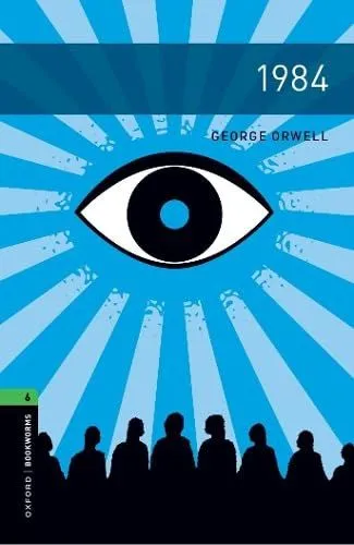 Ne maradj le 1984 - Oxford Bookworms Library - Level 6