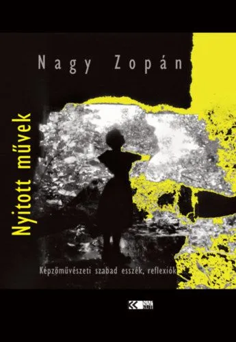 Nyitott művek - Képzőművészeti szabad esszék, reflexiók Legnépszerűbb
