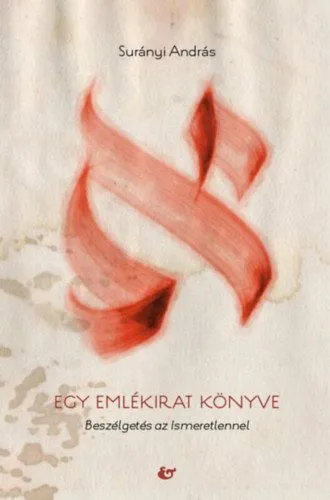 Különleges ajánlat Egy emlékirat könyve - Beszélgetés az Ismeretlennel