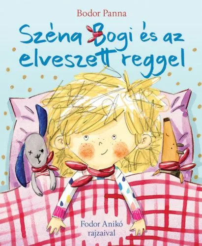 Prémium Széna Bogi és az elveszett reggel