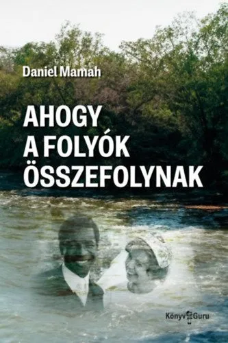 Korlátozott ajánlat Ahogy a folyók összefolynak