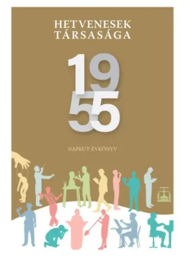 Hetvenesek társasága 1955 - Napkút-évkönyv Akció