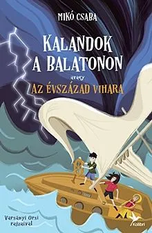 Újdonság Kalandok a Balatonon 3.