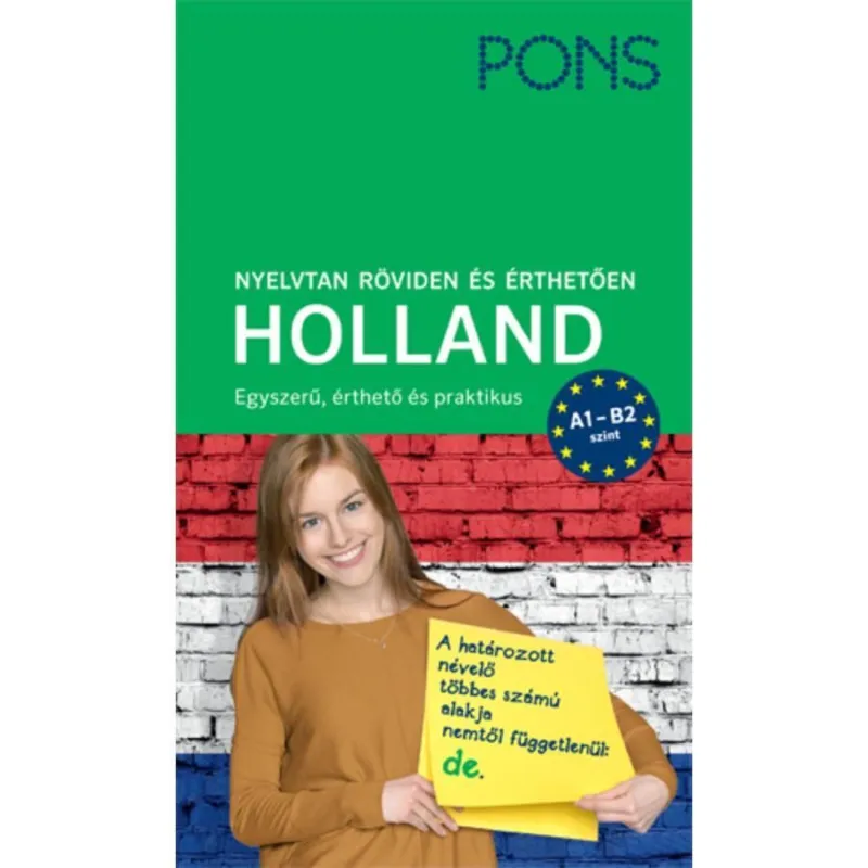 PONS NYELVTAN RÖVIDEN ÉS ÉRTHETŐEN - HOLLAND -2019 Vedd meg online
