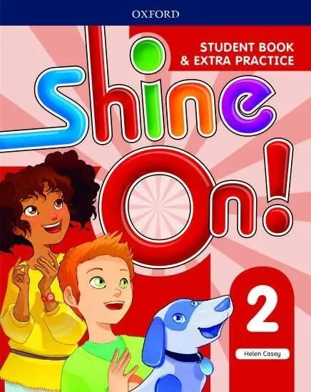 SHINE ON! LEVEL 2 STUDENTS BOOK WITH EXTRA PRACTICE Akció
