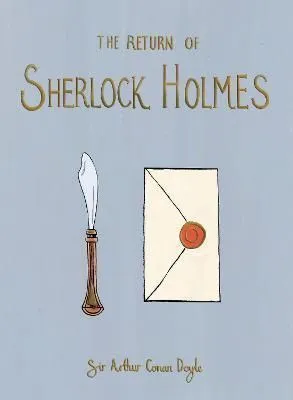 Vedd meg most The Return of Sherlock Holmes (Wordsworth Collector's Editions)