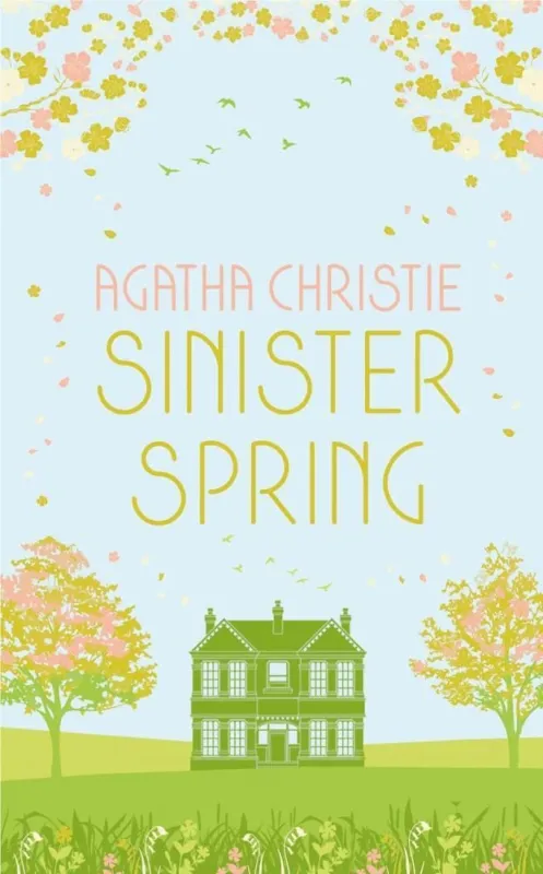 Biztonságos fizetés Sinister Spring: Murder and Mystery from the Queen of Crime