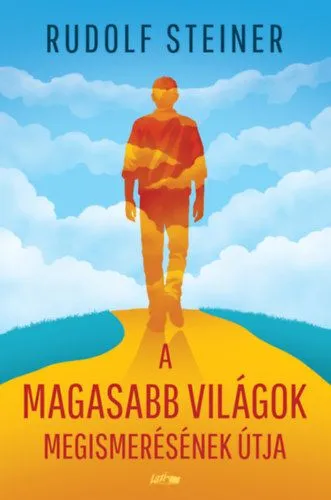 A magasabb világok megismerésének útja Vedd meg most