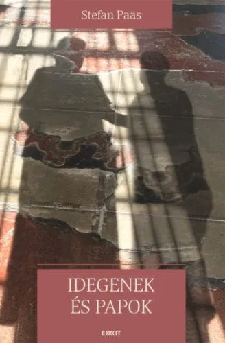 Csak ma Idegenek és papok - Keresztyén misszió posztkeresztyén környezetben