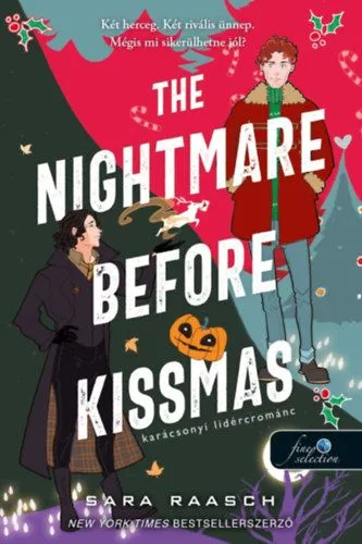 Akció The Nightmare Before Kissmas - Karácsonyi lidércrománc - Felségek és szerelmeik 1.