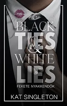 Prémium Black Ties and White Lies - Fekete nyakkendők (élfestett)