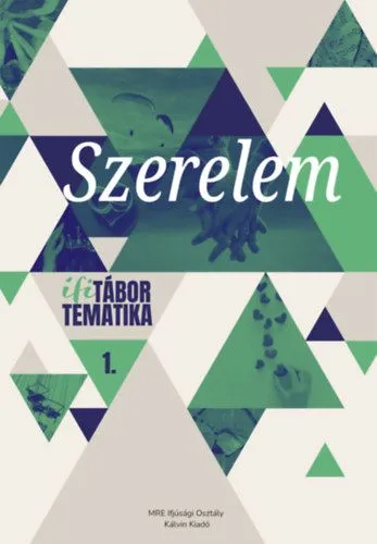 Szerelem - Ifitábor tematika 1. Kedvezmény