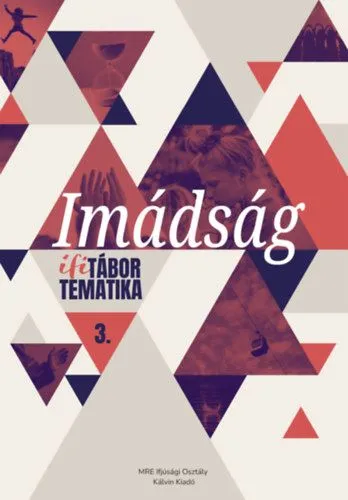 Imádság - Ifitábor tematika 3. Gyors szállítás