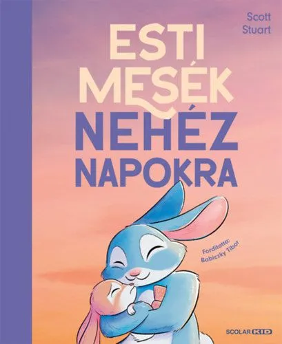 Esti mesék nehéz napokra Exkluzív ajánlat