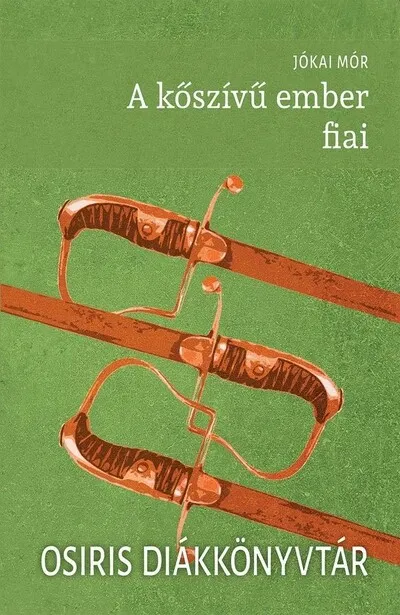 Csak ma A kőszívű ember fiai - Osiris Diákkönyvtár (új kiadás)
