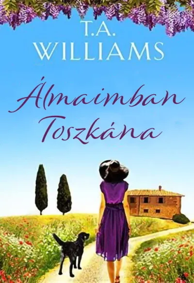 Álmaimban Toszkána Korlátozott ajánlat