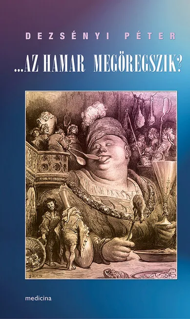....Az hamar megöregszik? Akciós ár